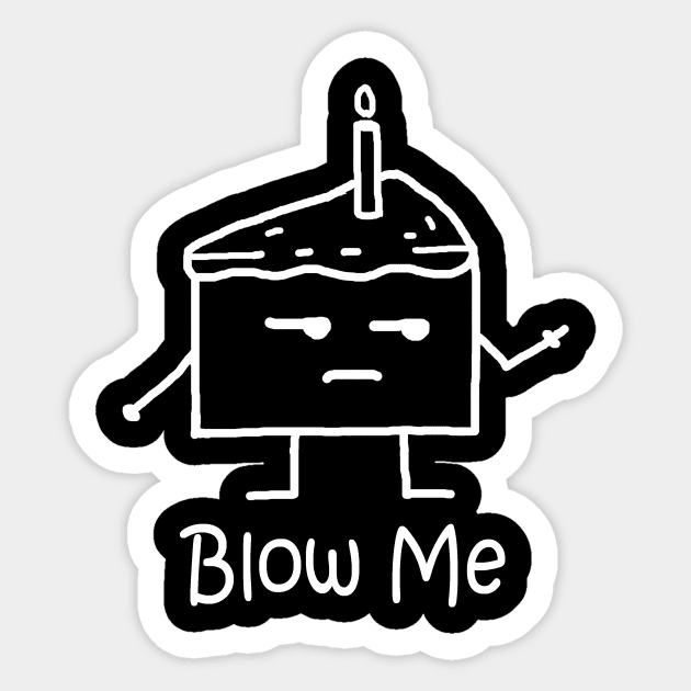 Blow Me White Sticker by PelicanAndWolf